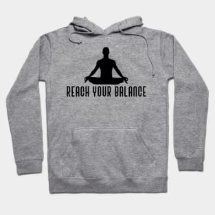 Reach Your Balance Hoodie